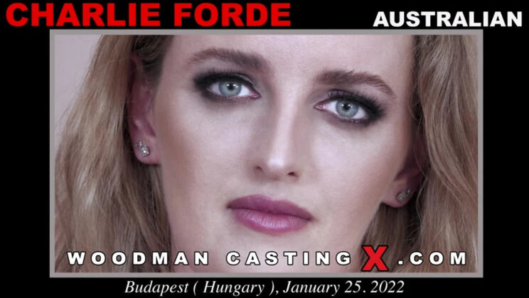 [WoodmanCasting] - Charlie Forde's Explosive Audition Adventure - Charlie Forde