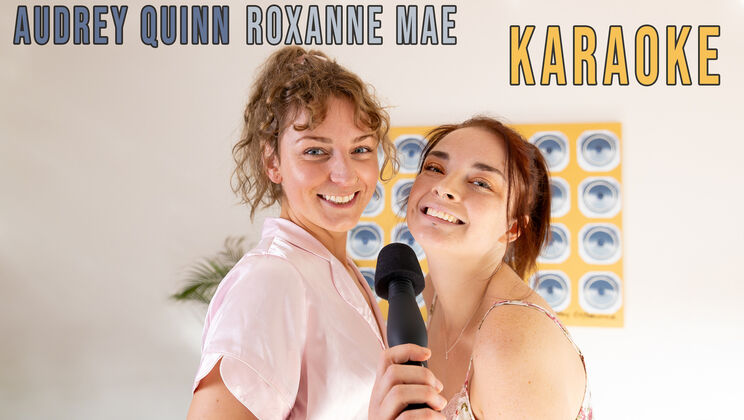 Fingering Fun with Audrey Quinn & Roxanne Mae - Karaoke