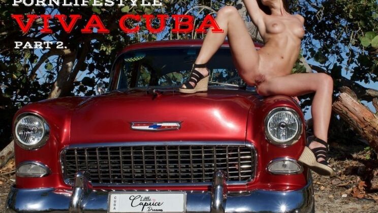  Marcello Bravo Fucks Little Caprice in Cuba Part 2 