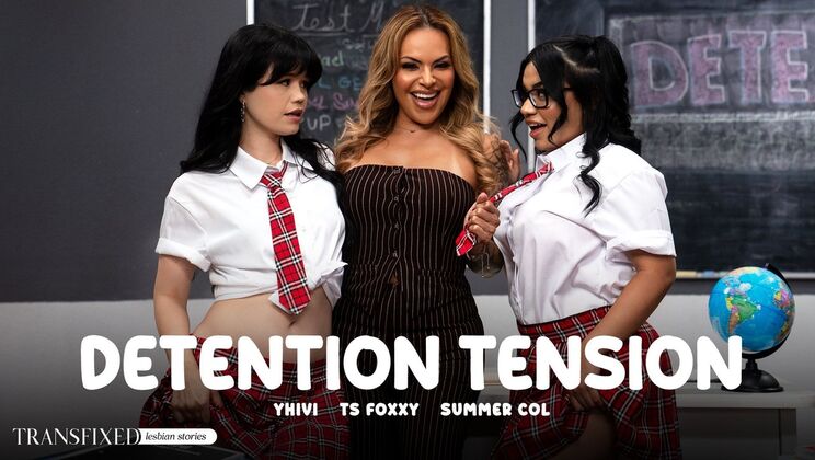 [Transfixed] - Detention Sex Party: Yhivi, TS Foxxy, Summer Col Threesome
